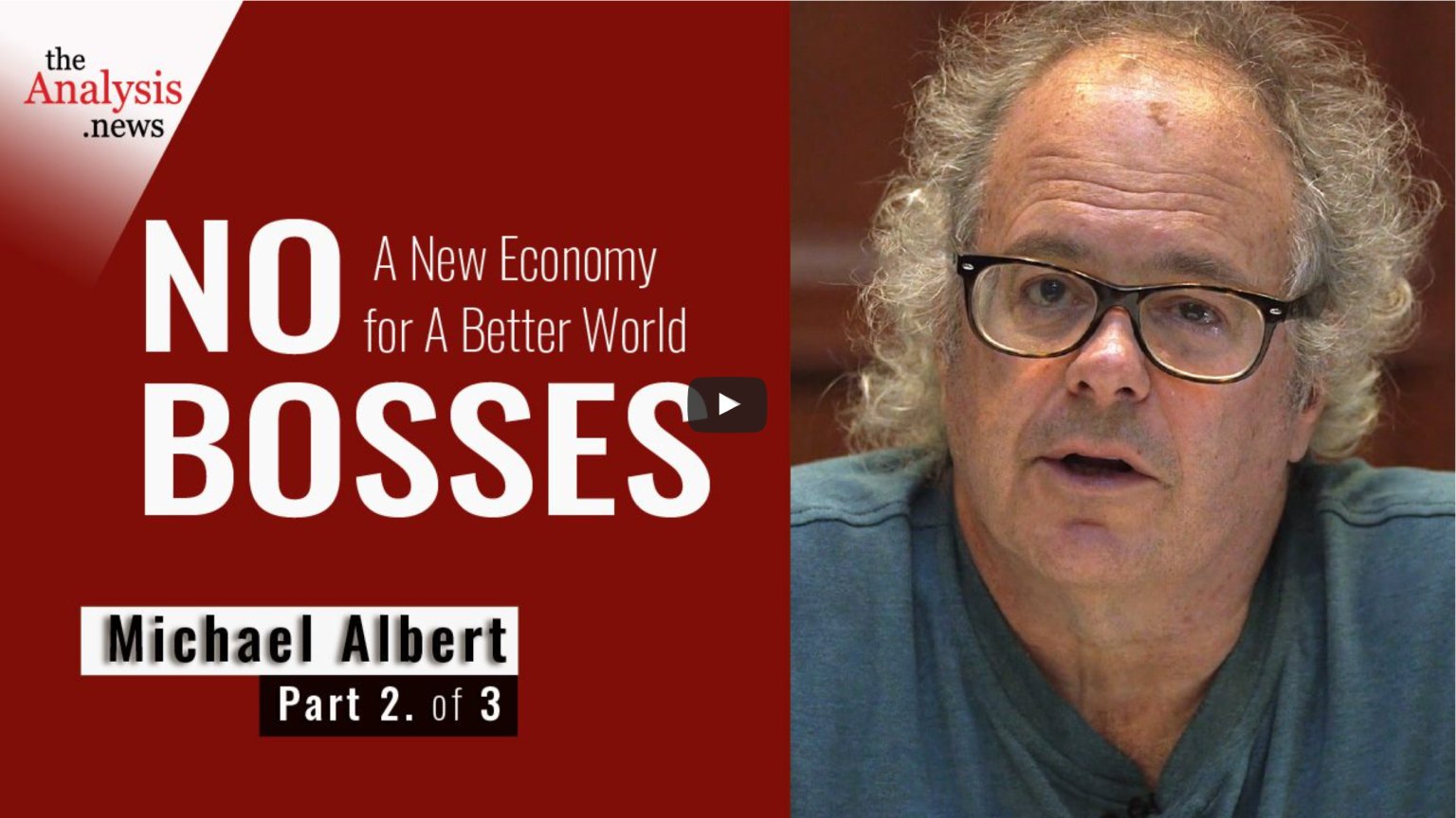 No Bosses: A New Economy for a Better World (2/3)
