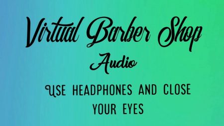 The Virtual Barber Shop Experience