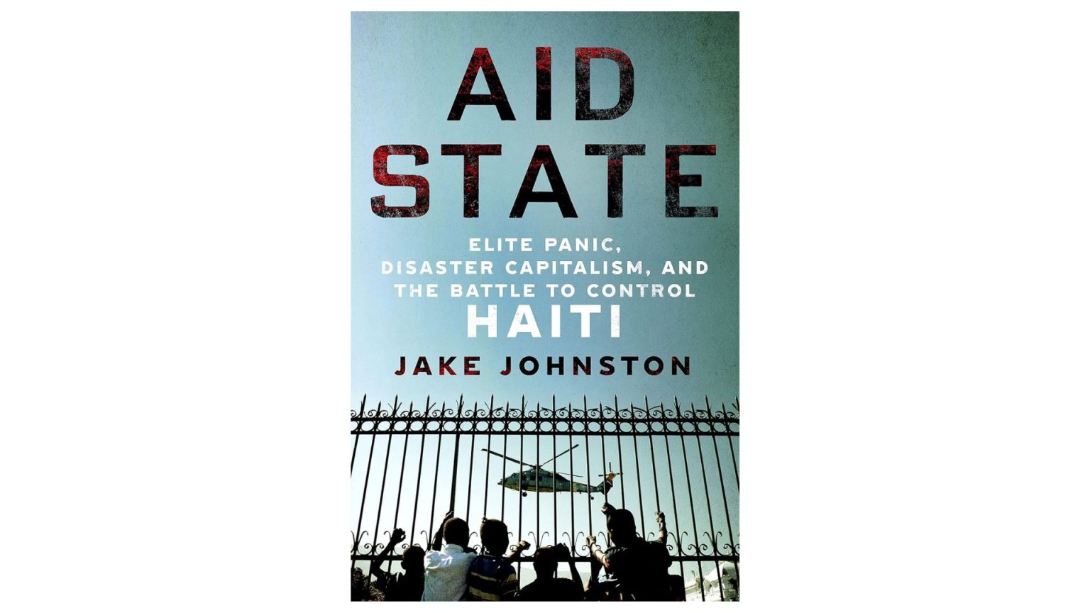 Haiti’s Disintegration and US Foreign Policy