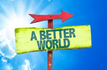 Toward a Better World