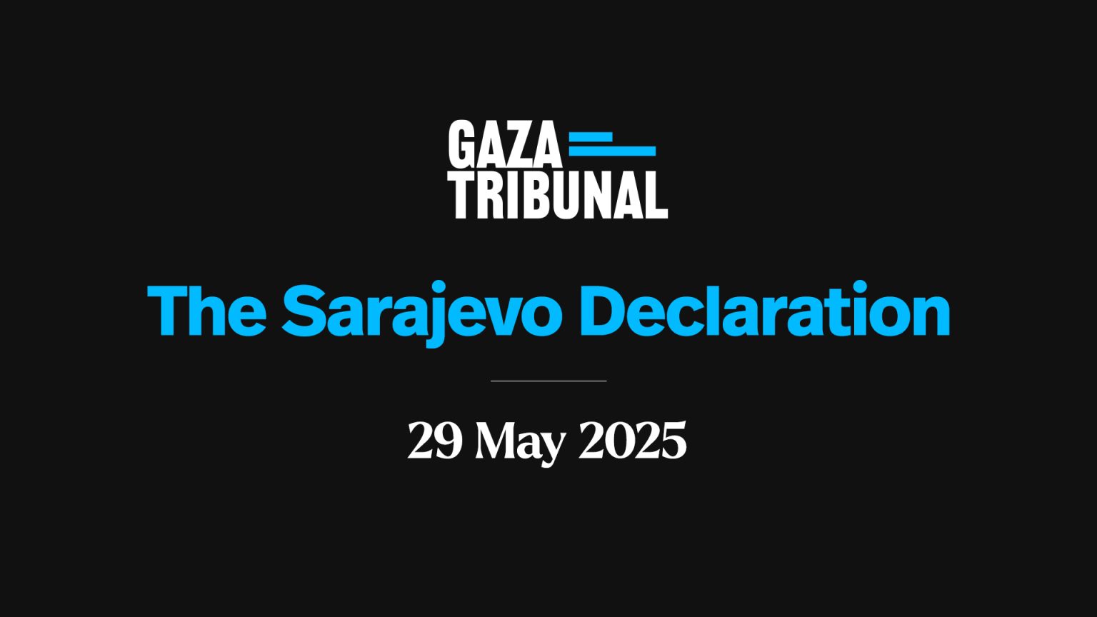 The Sarajevo Declaration of the Gaza Tribunal
