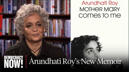 Arundhati Roy on New Memoir “Mother Mary Comes to Me,” Gaza & Authoritarianism from India to U.S.