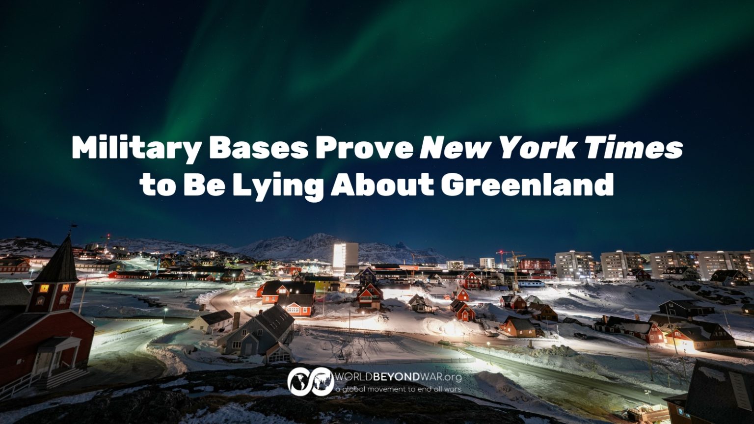 Military Bases Prove New York Times to Be Lying About Greenland