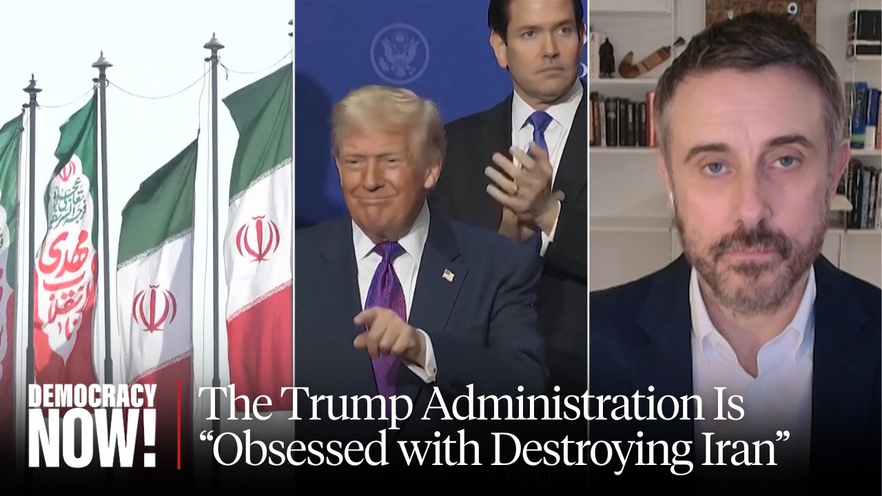 Jeremy Scahill: Despite Ongoing Talks, Trump Admin Is Obsessed with Destroying Iran