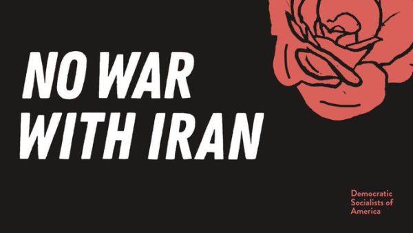 Why DSA Should Attempt to Lead the Movement Against the War on Iran