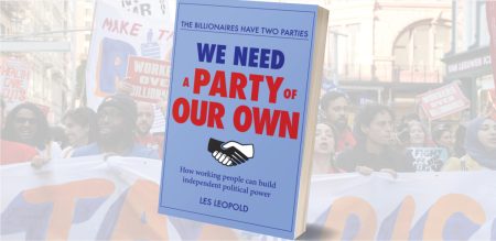The Billionaires Have Two Parties: An Organizer’s Review